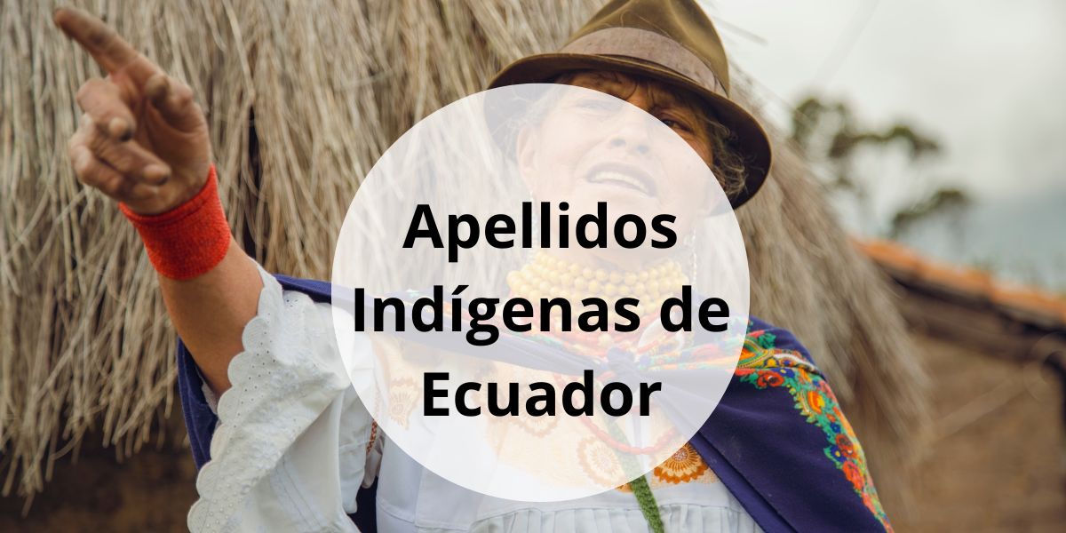 Apellidos Indígenas de Ecuador