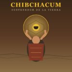 Chibchacum, el dios muisca sostenedor de la tierra y patrón de los oficios Chibchacum — Sostenedor de la Tierra Muisca