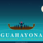 Guahayona, el héroe cultural taíno del rapto a la isla Matininó Guahayona — El Héroe Cultural Taíno del Rapto a Matininó