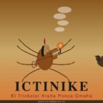Ictinike, el trickster araña ponca-omaha del río Missouri y del fuego robado Ictinike — El Trickster Araña Ponca-Omaha del Missouri