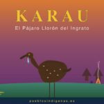 Karau, el pájaro llorón guaraní del hijo ingrato en la mitología del Alto Paraná Karau — El Pájaro Llorón Guaraní del Hijo Ingrato