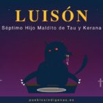 Luisón, el séptimo hijo perro-lobo del ciclo cosmogónico Tau y Kerana Luisón — El Séptimo Hijo Perro-Lobo del Ciclo Tau y Kerana