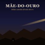 Mãe-do-Ouro: el bólido que custodia los tesoros del ciclo del oro Mãe-do-Ouro — bólido custodio del ciclo del oro