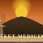 Sweet Medicine, el profeta cheyenne portador de las cuatro Sacred Arrows Mahotse Sweet Medicine — El Profeta Cheyenne de las Cuatro Sacred Arrows