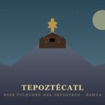 Tepoztécatl, el dios pulquero del cerro del Tepozteco en Morelos Tepoztécatl — Dios Pulquero del Tepozteco