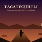 Yacatecuhtli: el dios mexica de los mercaderes pochteca Yacatecuhtli — señor que va delante, dios de los pochteca