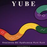 Yube, la anaconda ancestral del ayahuasca huni kuin del Acre brasileño Yube — La Anaconda Ancestral del Ayahuasca Huni Kuin
